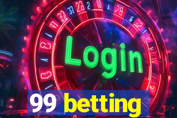 99 betting